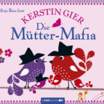 Buch-Tipp: Die Mütter-Mafia