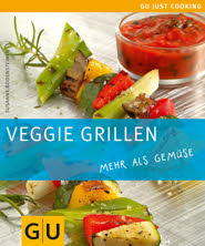 Veggie Grillen - Grillen für und mit Vegetarier