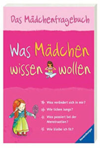 Das Mädchenfragebuch - Was Mädchen wissen sollten