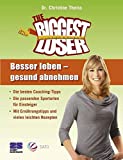 The Biggest Loser: Besser leben - gesund abnehmen 