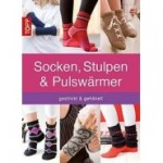 Warme Winteroutfits: Socken, Stulpen & Pulswärmer und Mützen selber häkeln und stricken