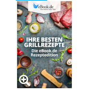 Gratis eBook: Die besten Grillrezepte